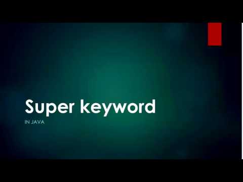 Java Tutorials - Super keyword