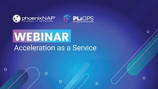 Acceleration as a Service: How To Boost Workload Performance Up to 10x