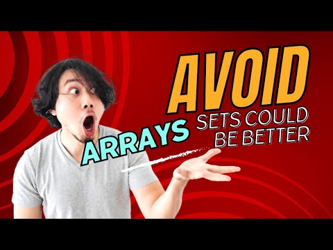 Avoid arrays. Sometimes, sets could be better