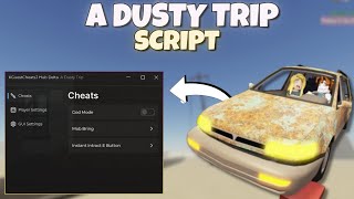 *NEW* A DUSTY TRIP SCRIPT [ PASTEBIN 2025 ] KEYLESS