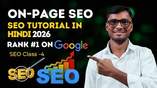 What Is On-Page SEO | SEO Tutorial For Beginners In Hindi 2026 | Rank #1 On Google. Class-4