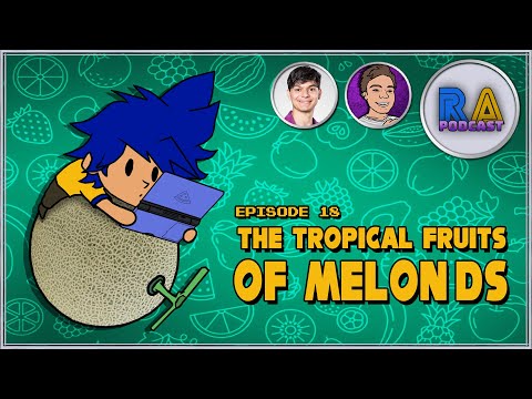 Ep18 - Tropical Fruits of MelonDS