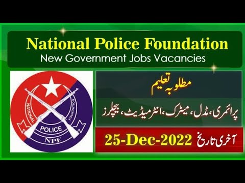 New Govt Jobs In National Police Foundation Pakistan 2022 #jobcity
