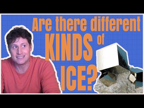 Are there different kinds of ice?