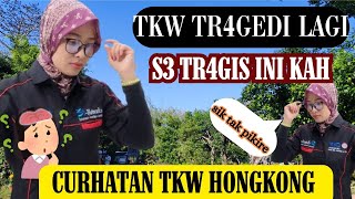 TR4GEDI TR4GIS, THIS IS WHAT N4SIB TKW ‼️THE STORY OF HONG KONG TKW