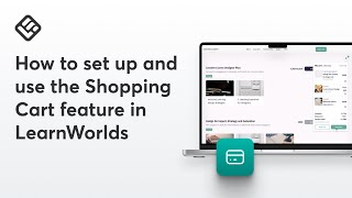 How to Set Up and Use the Shopping Cart Feature in LearnWorlds