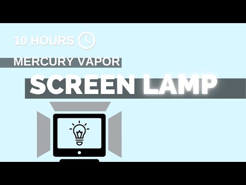 Mercury Vapor screen lamp  - 10h - (16:9) - NO Sound - a simple screen for 10 hours [screen tools]