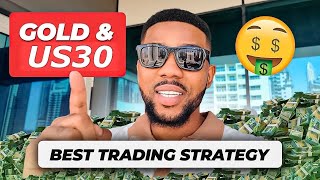 How To Trade GOLD, US30 & GBPUSD | Best Forex Strategy