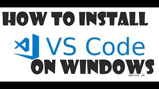 how to install vs code on windows 10