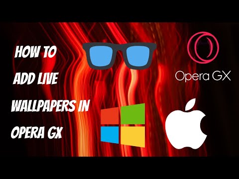 HOW TO ADD LIVE WALLPAPERS TO OPERA GX!