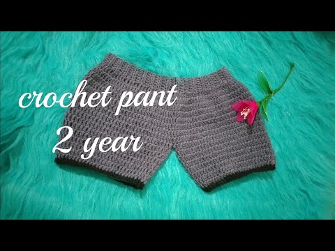 How to crochet baby boy pant(2 year)