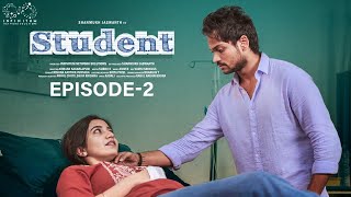 Student Web Series || Episode - 2 || Shanmukh Jaswanth || Subbu K || Infinitum Media