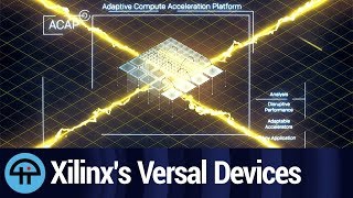 Xilinx's First ACAP