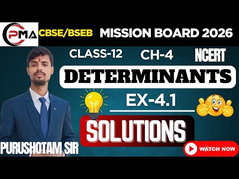 🔴DETERMINANTS | Ex-4.1 SOLUTIONS | CLASS 12 | NCERT |PURUSHOTAM SIR