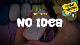 Don Toliver - No Idea (Clean Version) (Lyrics)