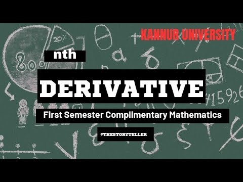 nth DERIVATIVE/ first semester/ MATHEMATICS/KANNUR UNIVERSITY | COMPLEMENTARY MATHEMATICS