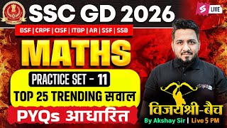 SSC GD Math Practice Set 2026 | Top 25 Most Important PYQs | SSC GD 2026 Maths by Akshay Sir #11