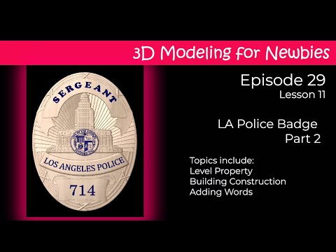 3D Modeling for Newbies Episode 29 Lesson 11 LA Police Badge
