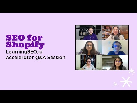 SEO For Shopify - The Learning SEO Accelerator [15th Session]