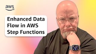 Enhanced Data Flow in AWS Step Functions