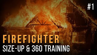 Firefighter Size-Up and 360 Simulation Training #1
