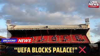 UEFA Bans Crystal Palace from Europa League! 😱 Nottingham Forest Take Their Place । USA NEWS TODAY