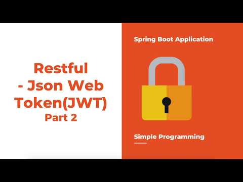 Securing Spring Boot Application | Json Web Token (JWT) | Part 2 | Simple Programming