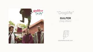 Gulfer - "Doglife"