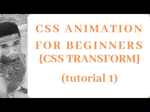 CSS ANIMATION FOR BEGINNERS SERIES| CSS TRANSFORM (tutorial 1)