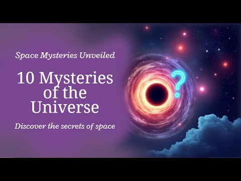 “Top 10 Biggest Mysteries of the Universe 🌌 | Explained”