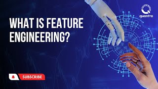 What is feature engineering?