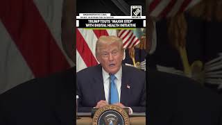 Trump unveils Health Tech Ecosystem, touts 'major step' with digital health initiative