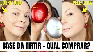 BASE CUSHION TIRTIR para PELE SECA - Base Viralizada | SEMI MATE OU GLOW?😍