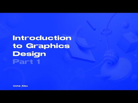 Graphics Design Course 1 - Introduction to Graphics Design (Part 1)