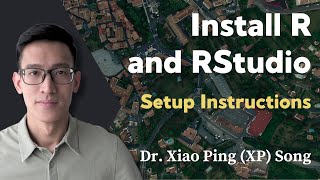 Setup Instructions: Install R and RStudio | Geospatial Data Science with R (Course Preview)