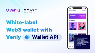 White-label Web3 Wallet with Venly Wallet API - GoArt