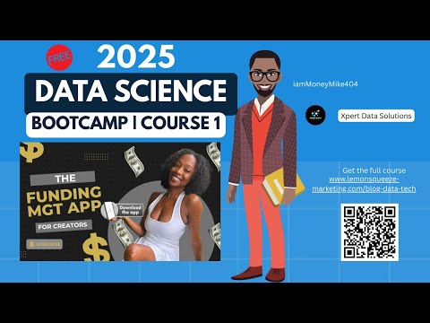 Data Science Bootcamp  2025 | Course 1: Building the Funding Management App  | V1 Course Overview