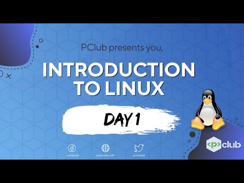 Introduction to Linux | Day 1 | PClub