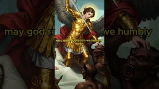 Powerful Prayer to saint Michael the Archangel