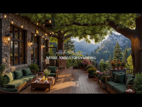 Peaceful Balcony Cafe Overlooking Forest | Soft Jazz Music & Nature Sounds for Relaxing, Focus