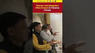 Shashi Tharoor -Led Delegation Offers Prayers in Panama Temple |NewsX