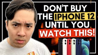 DON'T BUY THE IPHONE 12 UNTIL YOU WATCH THIS VIDEO!