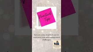 here are some practical ways to overcome your time management challenges: #digitalmahila