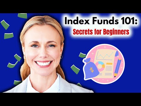 Index Funds 101 : Secrets for Beginners