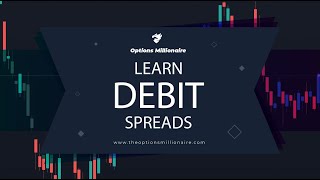 Learn Debit Spreads