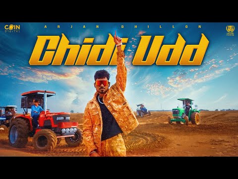 Arjan Dhillon - Chidi Udd (Official Video) | Latest Punjabi Songs 2025