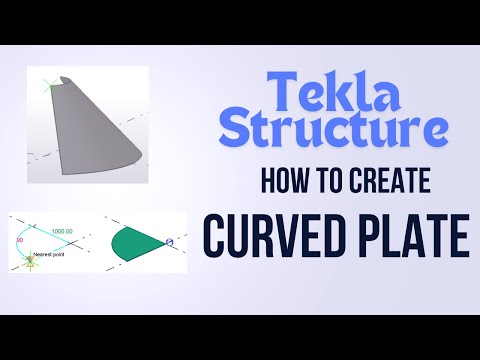Tekla Structures Contour Plates , how to create curved plate.