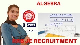 RRB NTPC & RRB JE Exam Classes in English | ALGEBRA-QUADRATIC EQUATION | SSC CGL