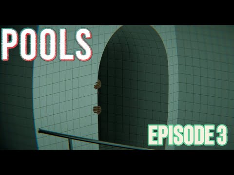 WE'RE BEING WATCHED | POOLS (PART THREE)
