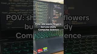 POV:She wants flowers 🌷 but you study computer science 👩🏻‍💻 .........  tags #shorts #M.coding #tags